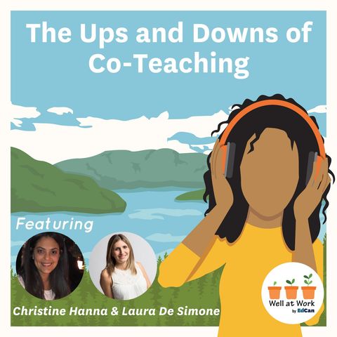 The Ups and Downs of Co-Teaching Ft. Christine Hanna and Laura De Simone