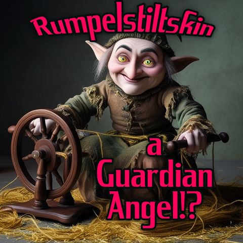 Rumpelstiltskin: a Guardian Angel!? | Decoding Fairy Tales