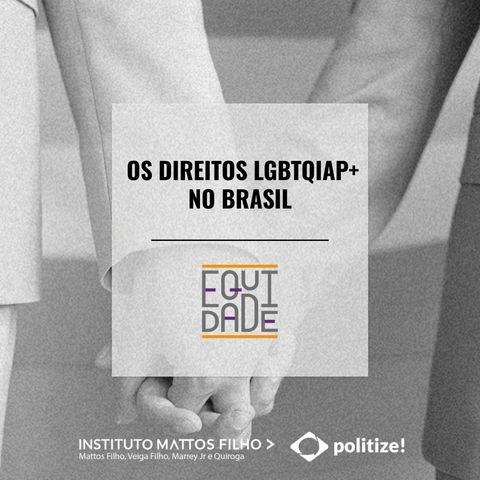 #29 - Os direitos LGBT+ no Brasil