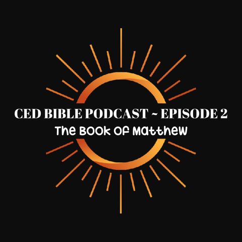 Bible Study Podcast ~ The Book of Matthew