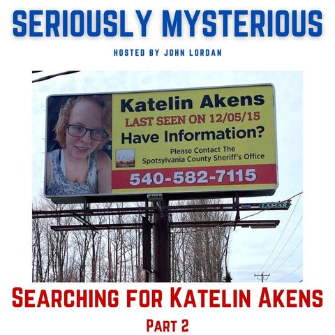 Searching for Katelin Akens - Part 2