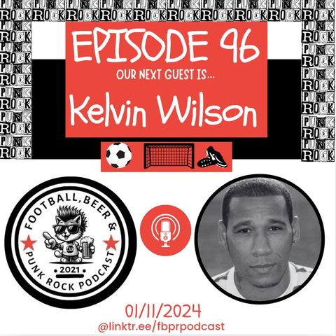 Episode 96 with Kelvin Wilson