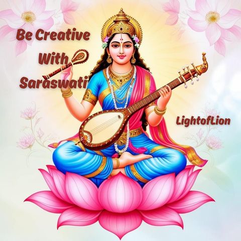 Be Creative With Saraswati
