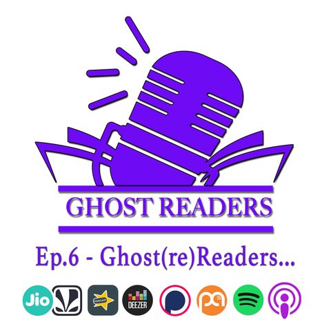 Episode 6 - Ghost(re)readers