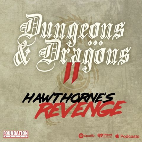 Dungeons & Dragons II: Hawthorne's Revenge