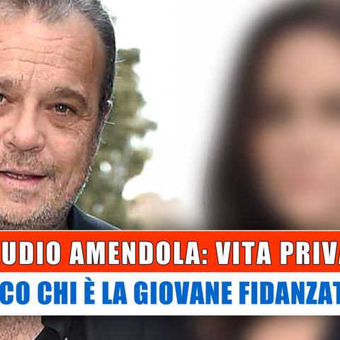 Claudio Amendola, Vita Privata: Chi E' La Giovane Fidanzata!