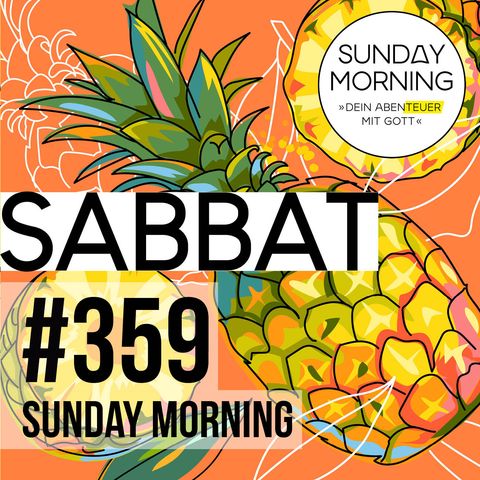 FRUITFUL LIFE - Sabbat | Sunday Morning #359