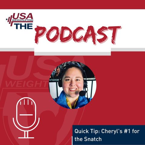 Quick Tip: Cheryl's #1 for the Snatch
