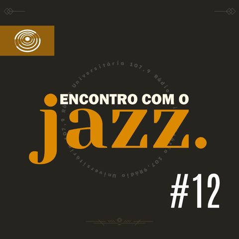 Encontro com o Jazz #12