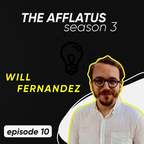 Episode 10 - Will Fernandez