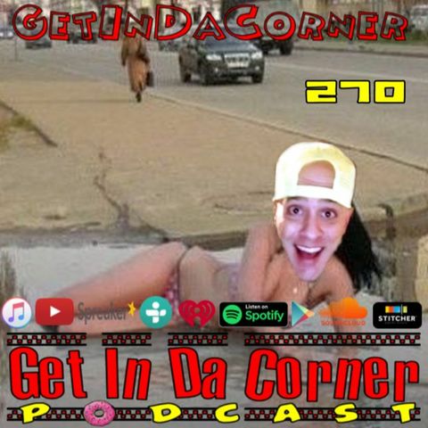 I Identify as a Turrets now, respect ME - Get In Da Corner podcast 270
