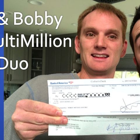 Episode 112 - Adam & Bobby the MultiMillion Dollar Duo