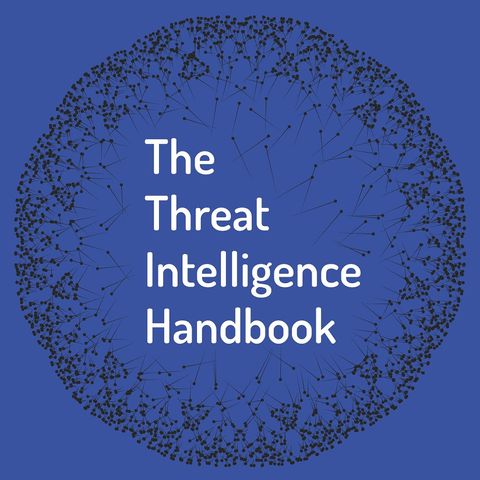 The threat intelligence handbook