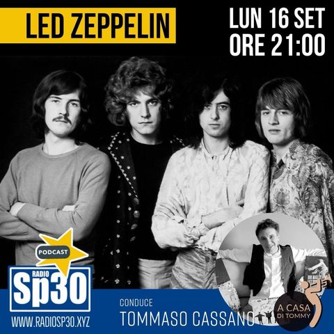 #acasaditommy EP67 Led Zeppelin