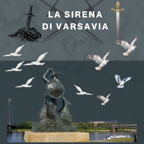 S5 - Ep. n°06 - La Sirena di Varsavia (leggende metropolitane)