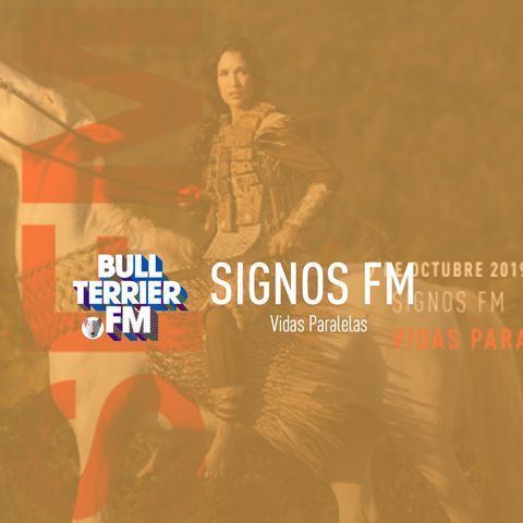 SignosFM #575 Vidas Paralelas