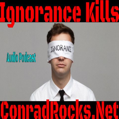 Ignorance Kills....