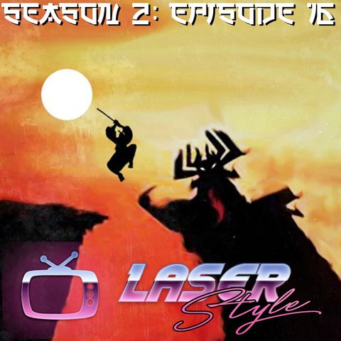 Season 2: Episode 16- Samurai Jack