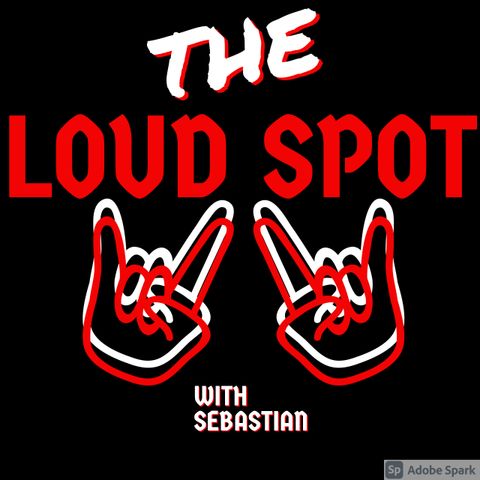 Episode 6 - The Loud Spot with Sebastian