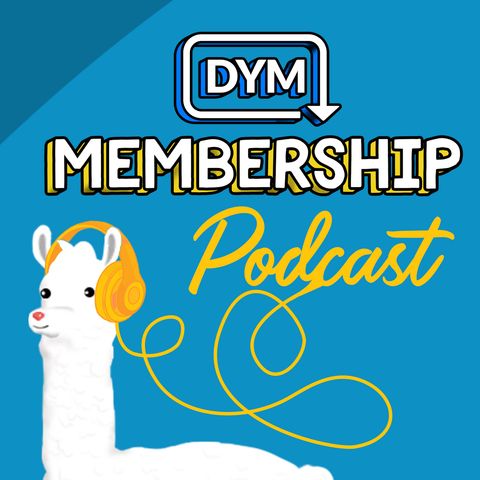 April 2021 - DYM Members Only Podcast
