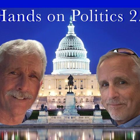 Hand's On Politics Episode 27