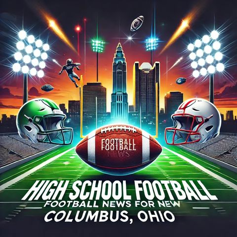 Central Ohio HS Football Heats Up - Midseason Highlights from Columbus