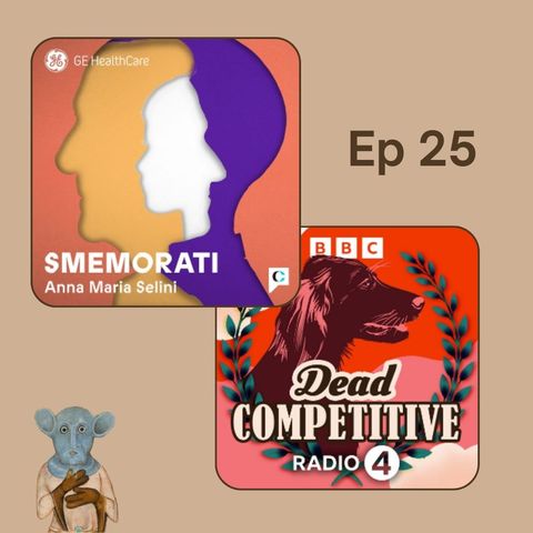 Ep. 25 - Smemorati e Dead Competitive