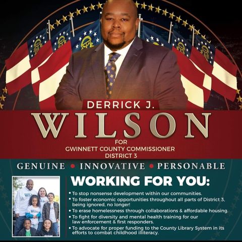 EP: 140 Candidate Derrick J. Wilson Joins Me At The Table To Share His Plan For District 3 If He Wins The Election