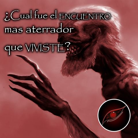 ¿Qué aterrador encuentro viviste? P.2 / El Wendigo / Historias de Reddit