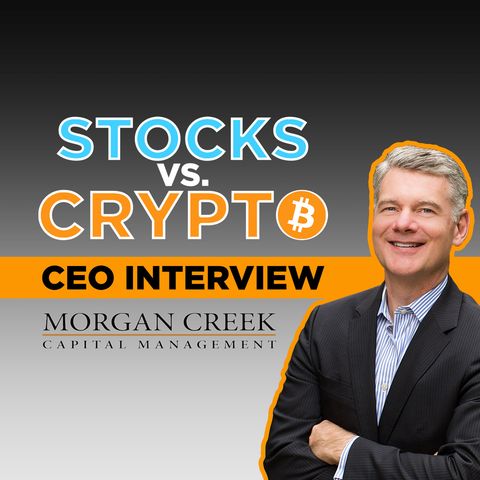 89. Stocks vs. Crypto w/ Mark Yusko CEO of Morgan Creek Capital Bitcoin Fund
