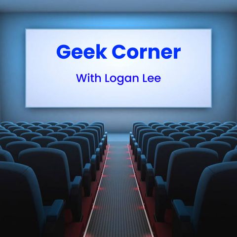 #215 Geek Corner pt. 7 Eternals and Shang Chi review with Logan Lee