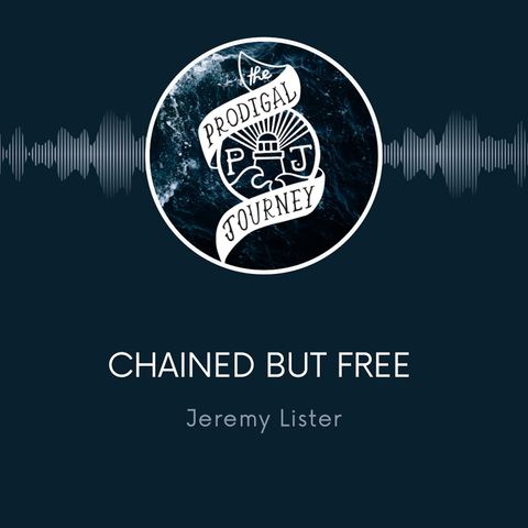 TPJ03 | Chained But Free | Jeremy Lister | 1.24.21