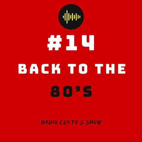 #14 - Back to the 80's