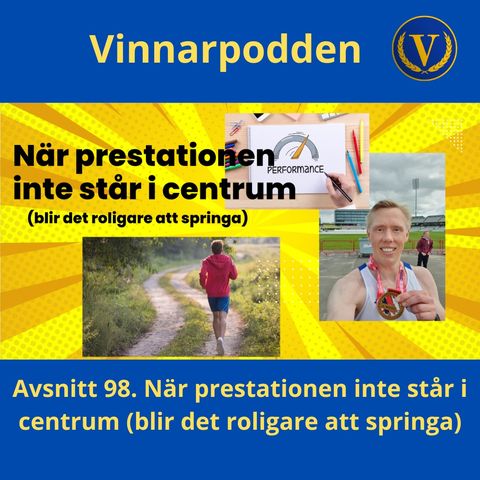 Avsnitt 98. När prestationen inte står i centrum (blir det roligare att springa)