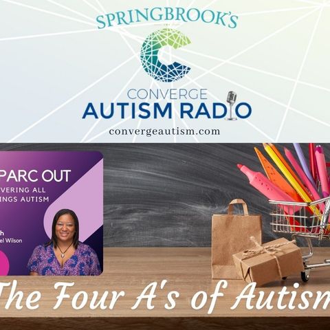 The Four A's of Autism