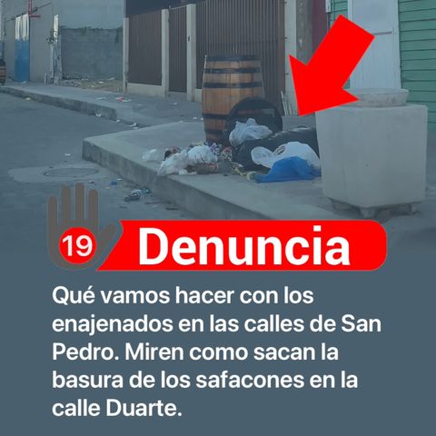 Enajenados riegan basura en la calle Duarte De San Pedro de Macorís.