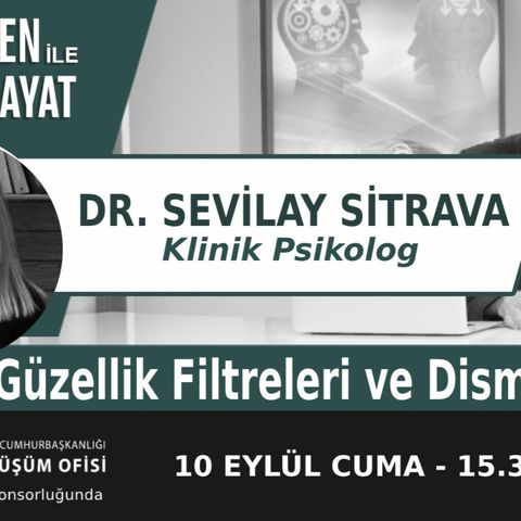 "Güzellik Filtreleri ve Dismorfofobi" | Bölüm344