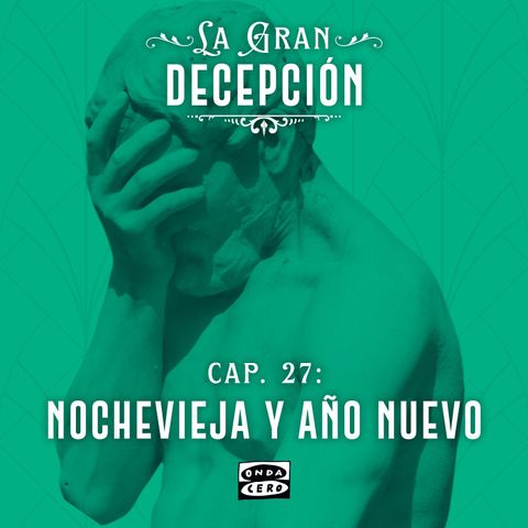 La gran decepción 1x27: Nochevieja y Año nuevo