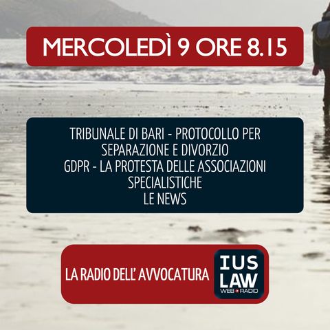 PROTOCOLLO FAMIGLIA TRIBUNALE BARI | GDPR PROTESTA ASSOCIAZIONI SPECIALISTICHE - Mercoledì 09 Maggio 2018  #Svegliatiavvocatura