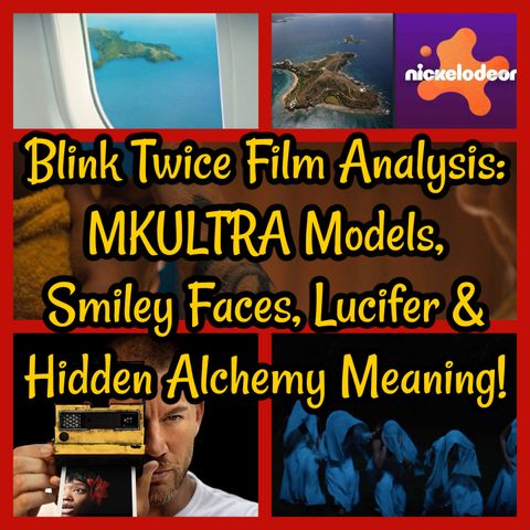 Blink Twice Film Analysis: MKULTRA Models, Smiley Faces, Lucifer & Hidden Alchemy Meaning!