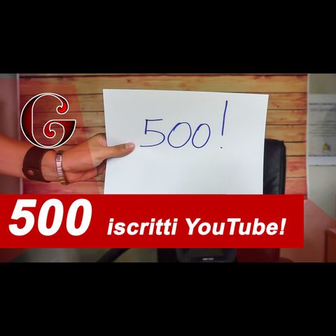 Episodio per i 500 iscritti al canale YouTube!