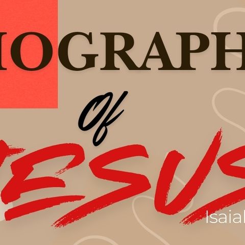 The Biography of Jesus