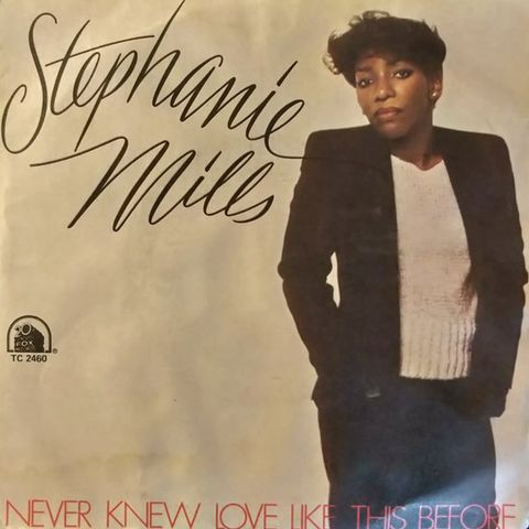 Parliamo della hit "NEVER KNEW LOVE LIKE THIS BEFORE" del 1980 della cantante STEPHANIE MILLS. Ricordiamo poi la carriera dell'artista.
