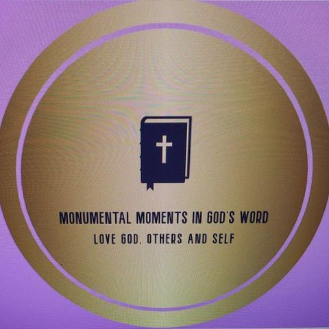 Monumental Moments in God's Word