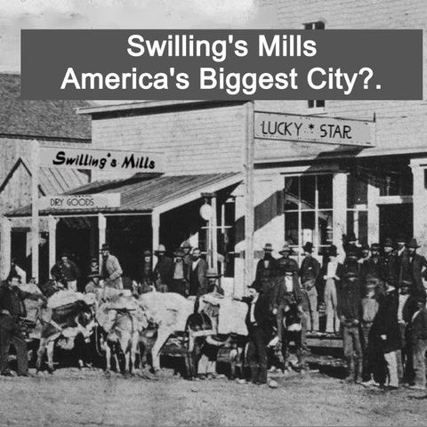 Swilling's Mills - Will it Become the Largest City in the U.S.?