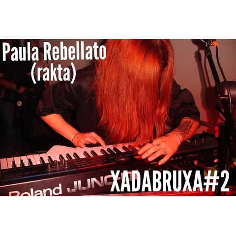 #02: Paula Rebellato (Rakta, Acavernus)