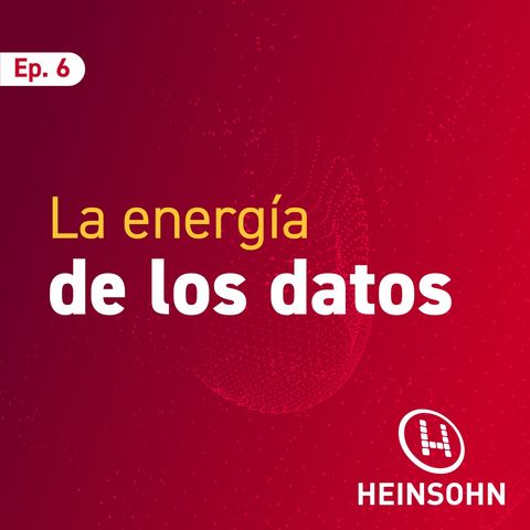 Ep. 6: La energía de los datos.