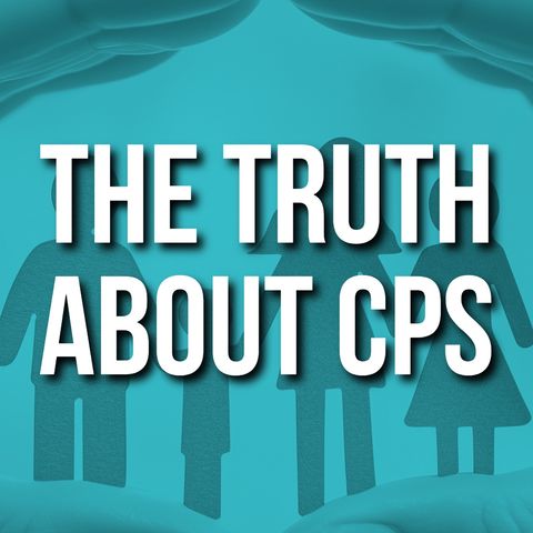 The Truth About CPS