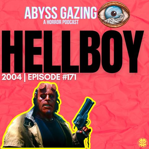 Hellboy (2004) | Episode #171