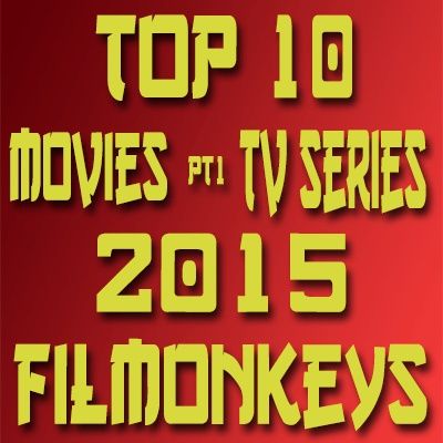 FilMonkeys - Top 10 Ταινίες&Σειρές 2015 Part 1